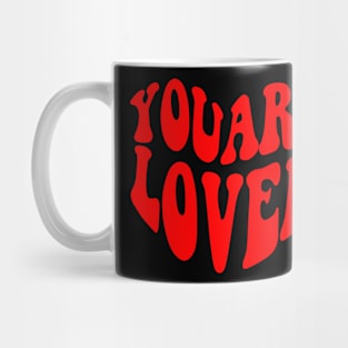 You Are Loved red colour Mug